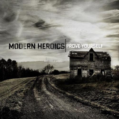 Modern heroes the 1st album. Чичерина__опасно (Ep) [2011]. Prove yourself. Prove Thyself 2.